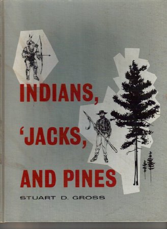 Indians, Jacks and Pines