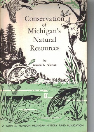 Conservation of Michigan's Natural Resources