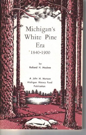 Michigan's White Pine Era