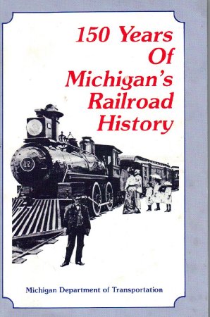 150 Years of Michigan's Railroad History