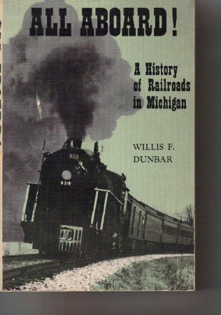 All Aboard! A History of Railroads in MI