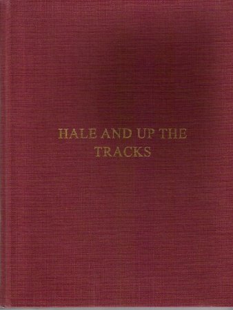 Hale and Up the Tracks