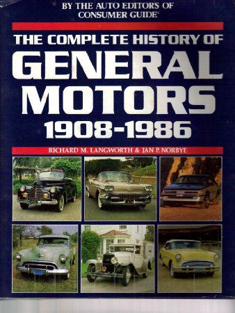 The Complete History of General Motors