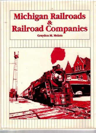 Michigan Railroads and Railroad Companies