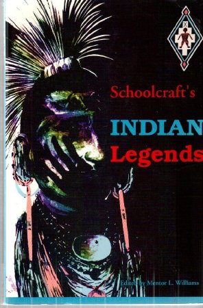 Schoolcraft's Indian Legends